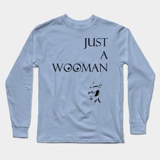 Just a proud woman Long Sleeve T-Shirt